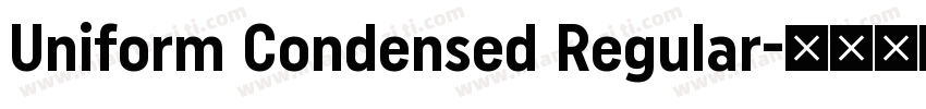 Uniform Condensed Regular字体转换
